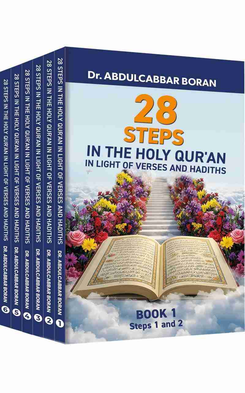 28 STEPS IN THE HOLY QUR'AN IN LIGHT OF VERSES AND HADITHS  1ST BOOK