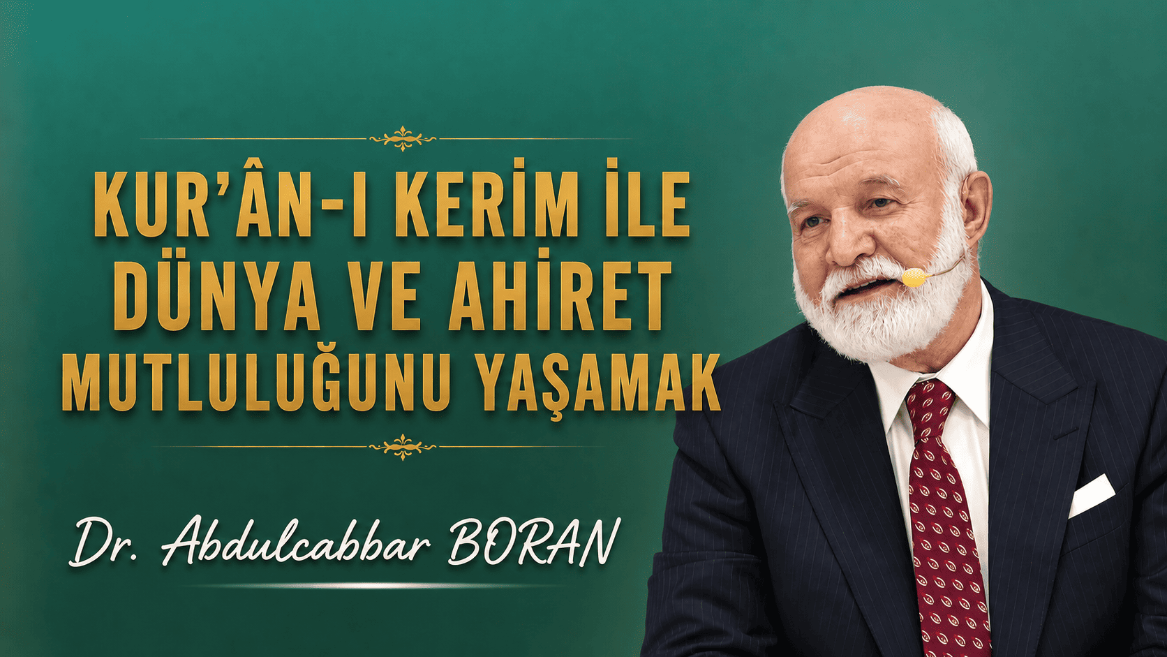 11 Ayın Sultanı Ramazana Özel Kur'ân-ı Kerim ile Dünya ve Ahiret Mutluluğunu Yaşamak (Bölüm 2) | Dr. Abdulcabbar Boran