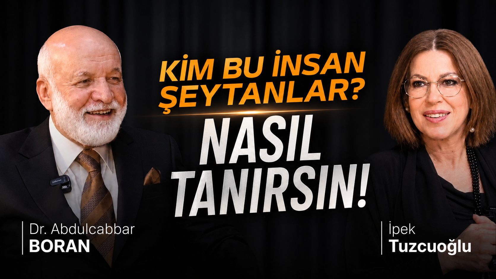 Kim Bu İnsan Şeytanlar? Nasıl Tanırsın? Mutsuzsan Tek Sebebi | İpek Tuzcuoğlu